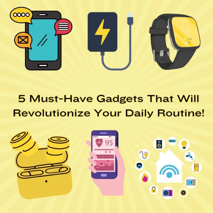 5 Must-Have Gadgets That Will Revolutionize Your Daily Routine!