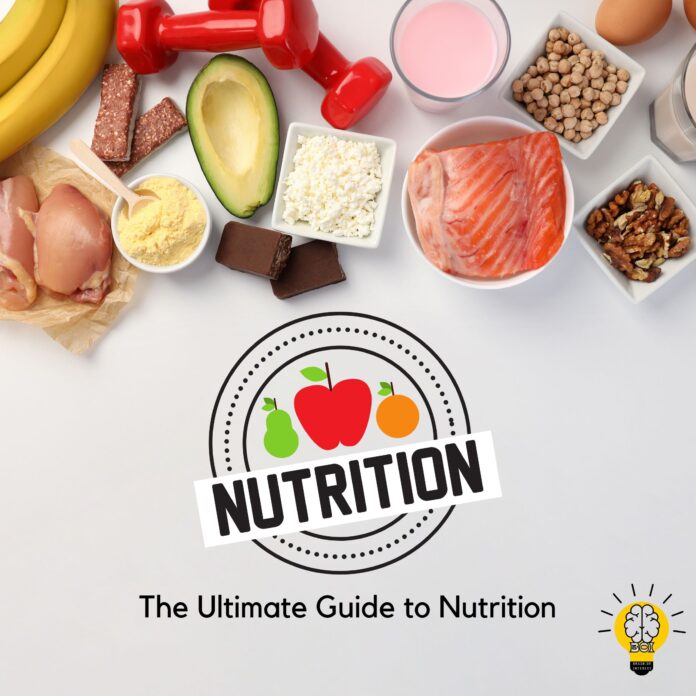 The Ultimate Guide to Nutrition