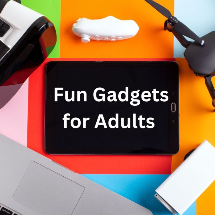 Fun Gadgets for Adults