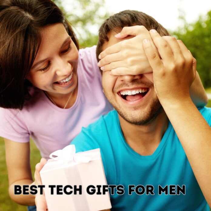 Best Tech Gifts for Men