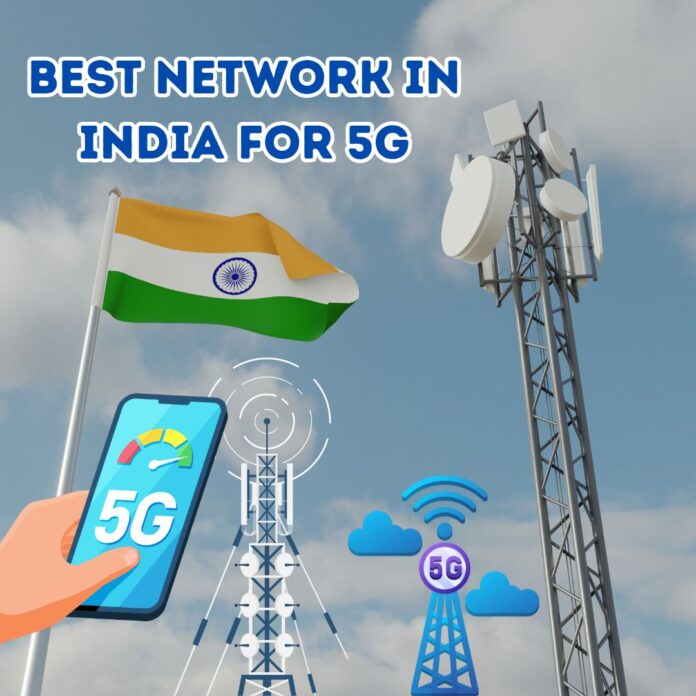 Best Network in India for 5G / Brain Of Intrerest