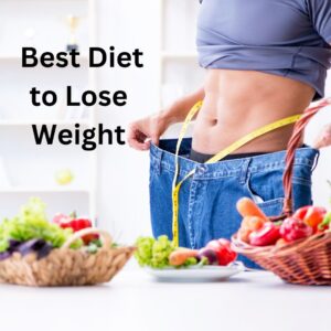 Dieting for Weight Loss: A Healthy Plate with Fruits and Vegetables/ Best Diet to Lose Weight