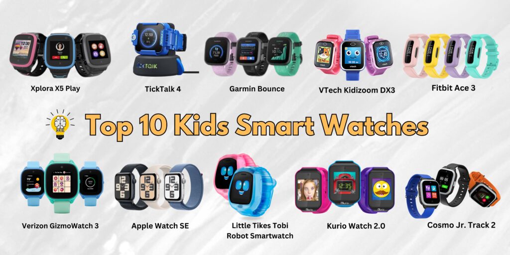 Top 10 Kids Smart Watches for 2024 | Brain Of Interest