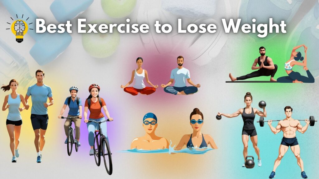 Best Exercise to Lose Weight: A Comprehensive Guide | Brain Of Interest